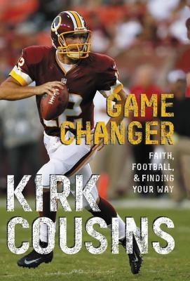 Game Changer: Faith, Football, & Finding Your Way - Paperback | Diverse Reads