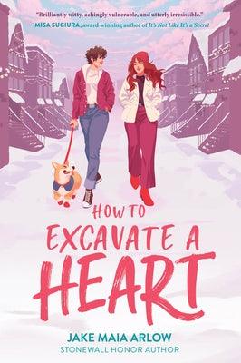 How to Excavate a Heart - Paperback | Diverse Reads