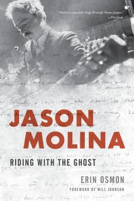 Jason Molina: Riding with the Ghost - Paperback | Diverse Reads