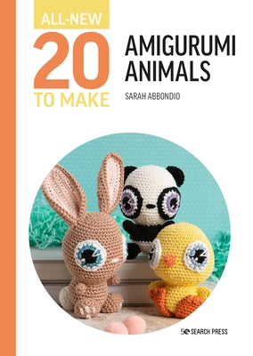 All-New Twenty to Make: Amigurumi Animals - Hardcover | Diverse Reads