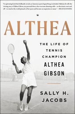 Althea: The Life of Tennis Champion Althea Gibson - Hardcover |  Diverse Reads