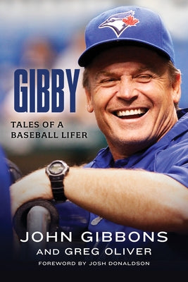 Gibby: Tales of a Baseball Lifer - Hardcover | Diverse Reads