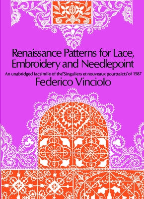Renaissance Patterns for Lace, Embroidery and Needlepoint - Paperback | Diverse Reads