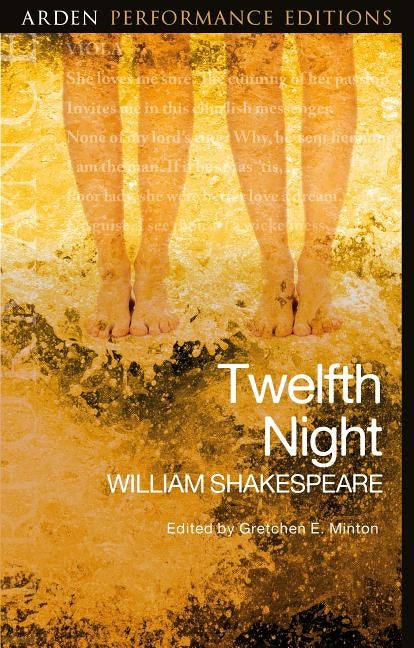 Twelfth Night: Arden Performance Editions - Paperback | Diverse Reads