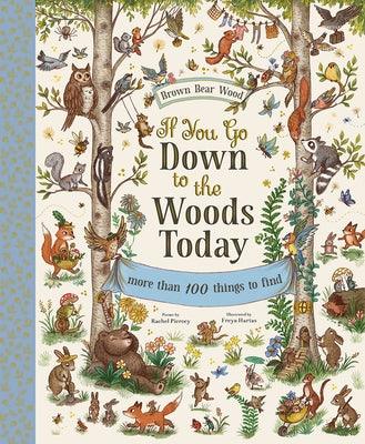 If You Go Down to the Woods Today - Hardcover | Diverse Reads
