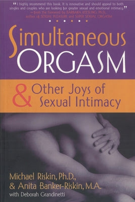 Simultaneous Orgasm: And Other Joys of Sexual Intimacy - Paperback | Diverse Reads