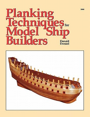 Planking Techniques for Model Ship Builders - Paperback | Diverse Reads