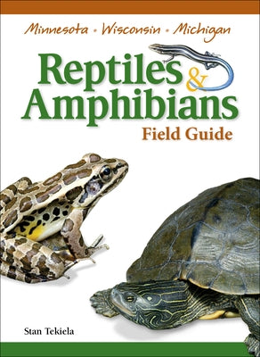 Reptiles & Amphibians of Minnesota, Wisconsin and Michigan Field Guide - Paperback | Diverse Reads