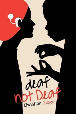 deaf not Deaf - Paperback | Diverse Reads