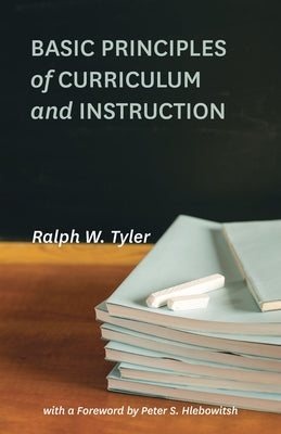 Basic Principles of Curriculum and Instruction - Paperback | Diverse Reads