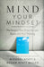 Mind Your Mindset: The Science That Shows Success Starts with Your Thinking - Hardcover | Diverse Reads