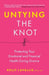 Untying the Knot: Protecting Your Emotional and Financial Health During Divorce - Paperback | Diverse Reads