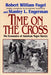 Time on the Cross: The Economics of American Slavery - Paperback | Diverse Reads