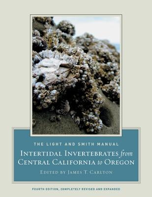 The Light and Smith Manual: Intertidal Invertebrates from Central California to Oregon / Edition 4 - Hardcover | Diverse Reads