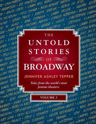 The Untold Stories of Broadway, Volume 2 - Paperback | Diverse Reads