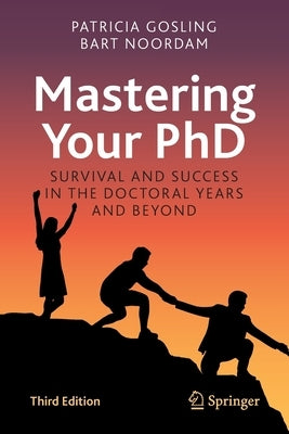 Mastering Your PhD: Survival and Success in the Doctoral Years and Beyond - Paperback | Diverse Reads
