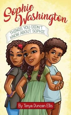 Sophie Washington: Things You Didn't Know About Sophie - Paperback |  Diverse Reads