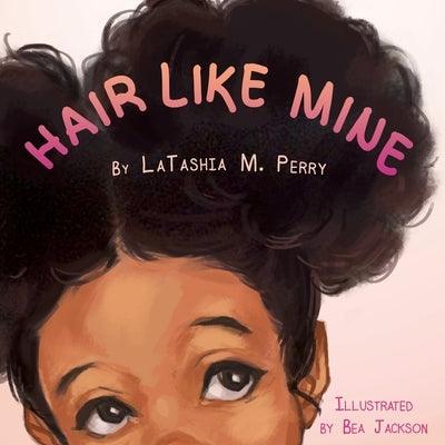 Hair Like Mine - Paperback |  Diverse Reads