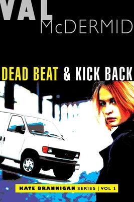 Dead Beat and Kick Back: Kate Brannigan Mysteries #1 and #2 - Paperback | Diverse Reads