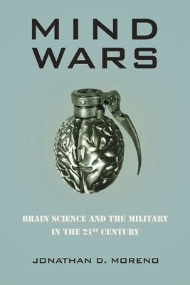 Mind Wars: Brain Science and the Military in the 21st Century - Paperback | Diverse Reads