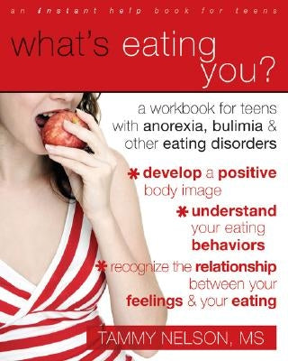 What's Eating You?: A Workbook for Teens with Anorexia, Bulimia, and other Eating Disorders - Paperback | Diverse Reads