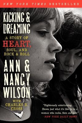 Kicking & Dreaming: A Story of Heart, Soul, and Rock and Roll - Paperback | Diverse Reads