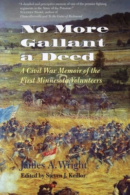 No More Gallant a Deed: A Civil War Memoir of the First Minnesota Volunteers - Paperback | Diverse Reads