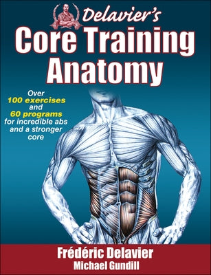 Delavier's Core Training Anatomy - Paperback | Diverse Reads