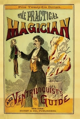 The Practical Magician and Ventriloquist's Guide - Hardcover | Diverse Reads
