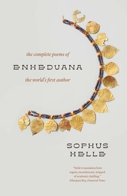 Enheduana: The Complete Poems of the World's First Author - Paperback | Diverse Reads