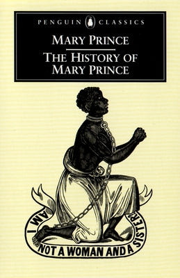 The History of Mary Prince - Paperback | Diverse Reads