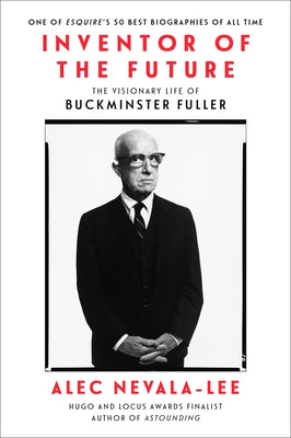 Inventor of the Future: The Visionary Life of Buckminster Fuller - Paperback | Diverse Reads