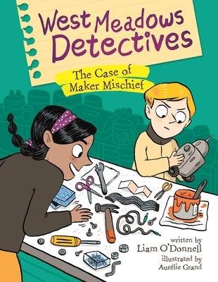 West Meadows Detectives: The Case of Maker Mischief - Paperback | Diverse Reads