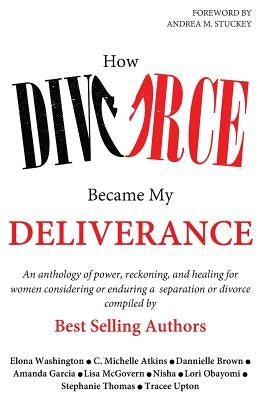 How Divorce Became My Deliverance - Paperback |  Diverse Reads