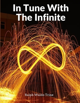 In Tune With The Infinite: Fullness Of Peace, Power, And Plenty - Paperback | Diverse Reads