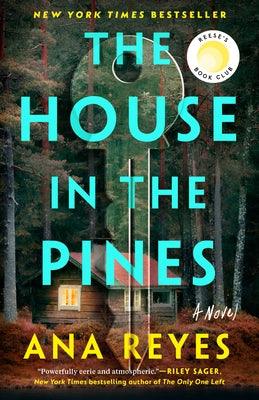 The House in the Pines: Reese's Book Club (a Novel) - Paperback | Diverse Reads