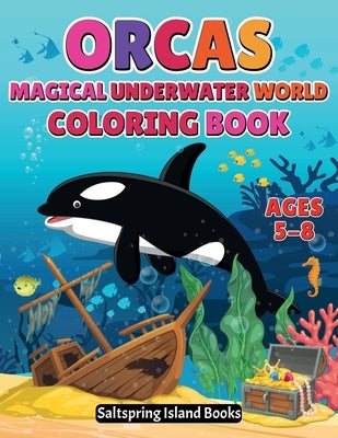 ORCAS Magical Underwater World Coloring Book - Paperback | Diverse Reads