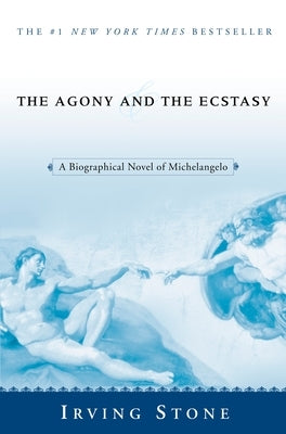 The Agony and the Ecstasy: A Biographical Novel of Michelangelo - Paperback | Diverse Reads