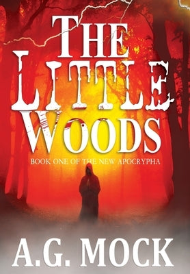 The Little Woods (New Apocrypha Series #1) - Hardcover | Diverse Reads