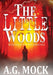 The Little Woods (New Apocrypha Series #1) - Hardcover | Diverse Reads
