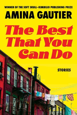 The Best That You Can Do: Stories - Paperback | Diverse Reads