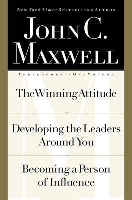 Maxwell 3-in-1: The Winning Attitude,Developing the Leaders Around You,Becoming a Person of Influence - Hardcover | Diverse Reads