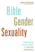 Bible, Gender, Sexuality: Reframing the Church's Debate on Same-Sex Relationships - Paperback | Diverse Reads