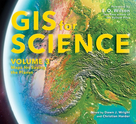 GIS for Science, Volume 3: Maps for Saving the Planet - Paperback | Diverse Reads