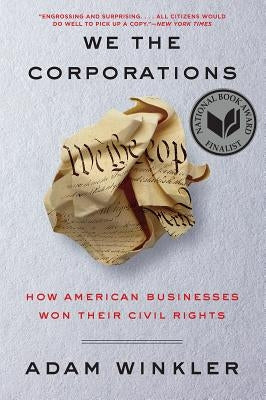 We the Corporations: How American Businesses Won Their Civil Rights - Paperback | Diverse Reads