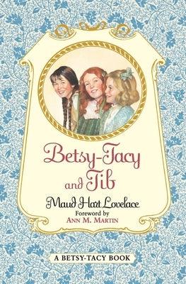 Betsy-Tacy and Tib - Paperback | Diverse Reads