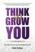 Think & Grow You: How to Get Out of Your Own Way and Level Up Your Life - Paperback | Diverse Reads
