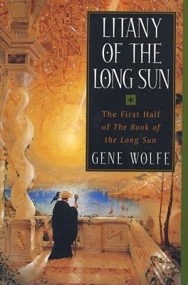 Litany of the Long Sun: Nightside the Long Sun/Lake of the Long Sun - Paperback | Diverse Reads