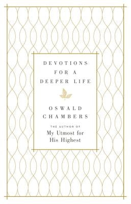 Devotions for a Deeper Life: A Daily Devotional - Hardcover | Diverse Reads