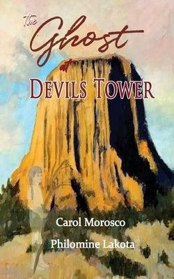 The Ghost at Devils Tower - Paperback | Diverse Reads